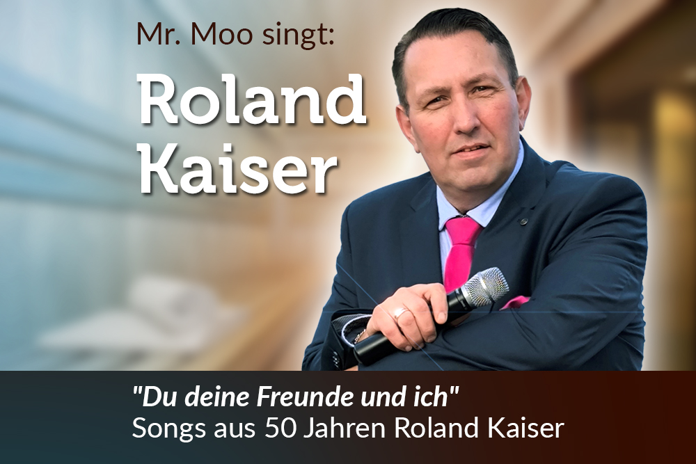 Roland Kaiser Abend mit Mr. Moo aus Köpenick